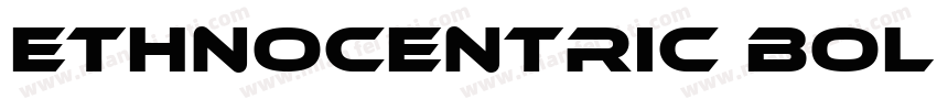 Ethnocentric Bold Italic字体转换